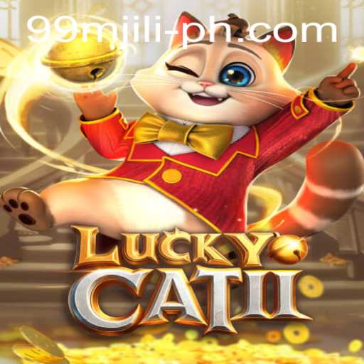 Exploring the Enchanting World of LuckyCatII: 99MJILI