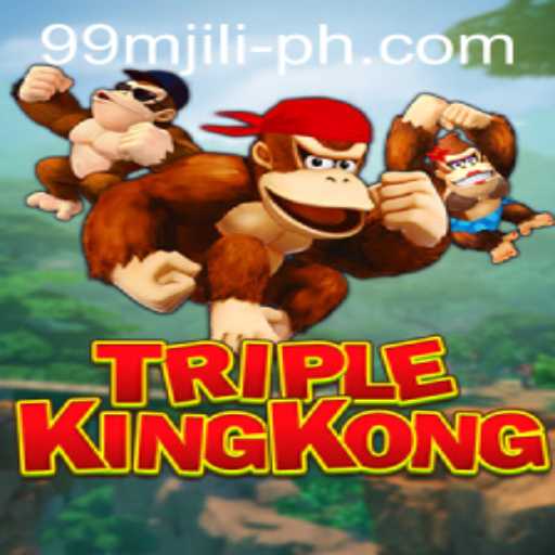 TripleKingKong: Dive into the Exciting World of 99MJILI